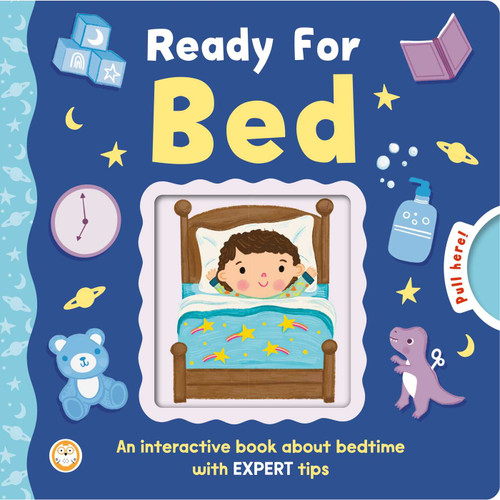 Ready For Bed (an Interactive Book About Bedtime with Expert Tips, Endorsed by Dr. Lucille Kelsall-Knight) by IglooBooks, Sandie Sonke, 9781836505167
