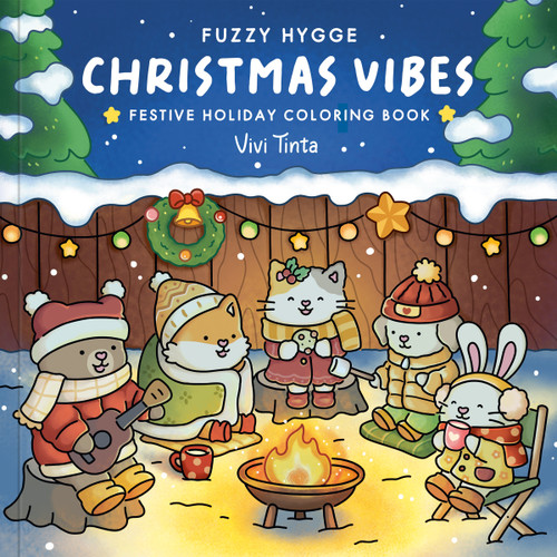 Fuzzy Hygge: Christmas Vibes Coloring Book (Christmas Vibes Coloring Book for Adults & Teens Featuring Cozy Festive Holiday) by Vivi Tinta, 9798217037599