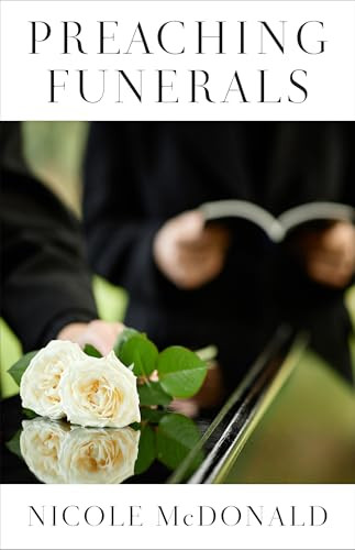 Preaching Funerals by Nicole McDonald, 9780829808414