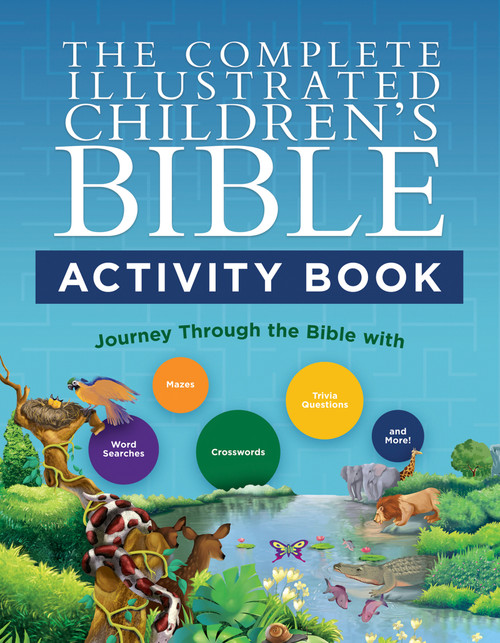 The Complete Illustrated Children's Bible Activity Book (Journey Through the Bible with Word Searches, Mazes, Crosswords, Trivia Questions, and More!) by Harvest House Publishers, 9780736993388