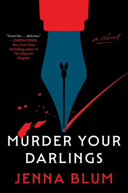 Murder Your Darlings (A Novel) by Jenna Blum, 9780063448100