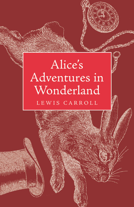 Alice's Adventures in Wonderland and Through the Looking Glass (Collector's Classic Edition) by Lewis Carroll, 9781640957756