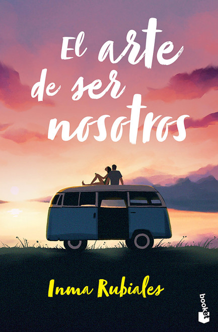 El arte de ser nosotros / The Art of Being  Ourselves (Spanish Edition) by Inma Rubiales, 9786073943802