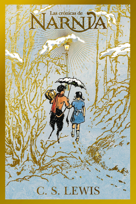 El león, la bruja y el ropero, Edición de lujo para coleccionistas (Spanish Edition) by C. S. Lewis, Pauline Baynes, 9781400261642