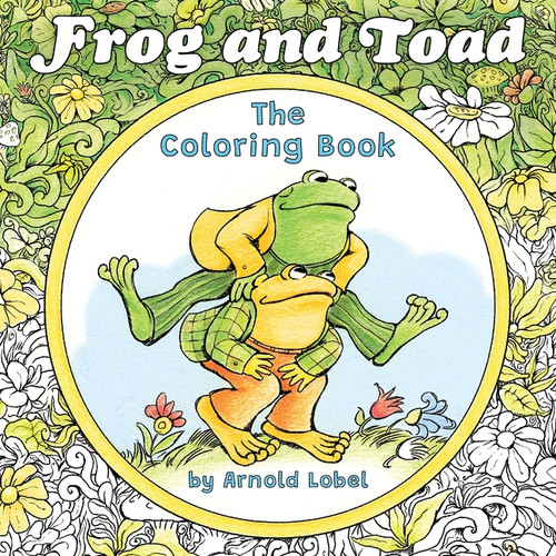 Frog and Toad Coloring Book Expanded Edition by Arnold Lobel, Arnold Lobel, 9780063496057