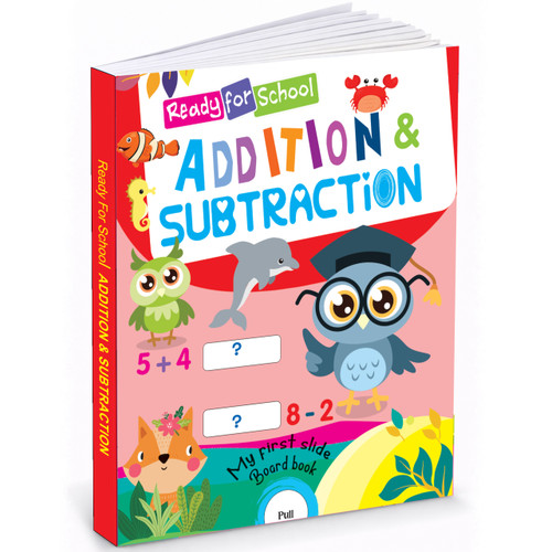 Ready for School Addition & Subtraction Slide Board Book by Mamta Garg, 9789376895205