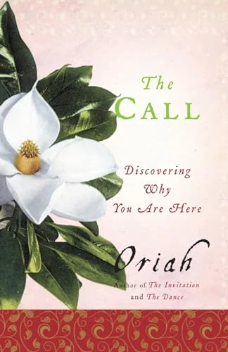 The Call (Discovering Why You Are Here) by Oriah, 9780061116698