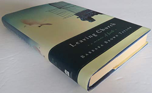 Leaving Church (A Memoir of Faith) by Barbara Brown Taylor, 9780060771744