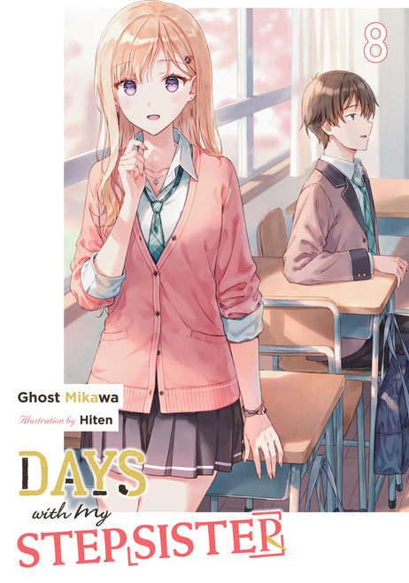 Days with My Stepsister, Vol. 8 (light novel) by Ghost Ghost Mikawa, Eriko Sugita, Hiten, 9798855408355