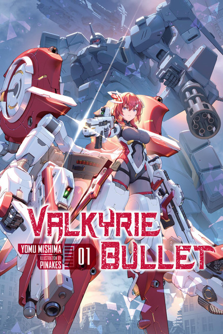 Valkyrie Bullet, Vol. 1 by Yomu Mishima, Pinakes, Dan Veilleux, 9798855421514
