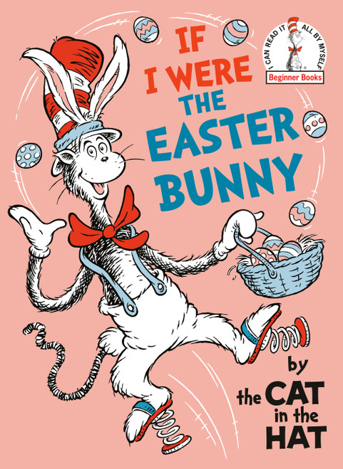 If I Were the Easter Bunny--by the Cat in the Hat by Random House, 9798217024865
