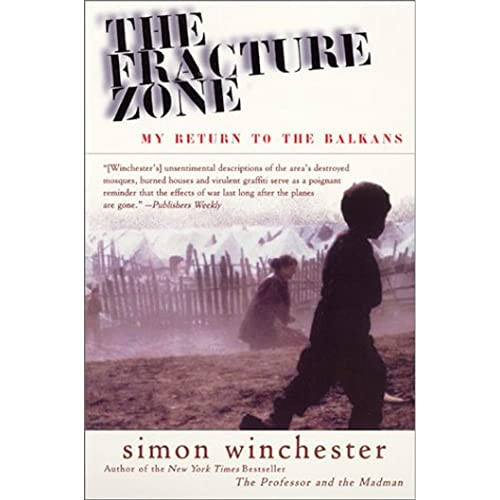 The Fracture Zone (My Return to the Balkans) by Simon Winchester, 9780060954949