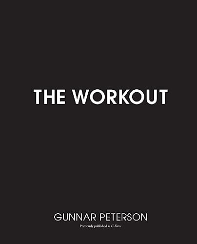 The Workout (Core Secrets from Hollywood's #1 Trainer) by Gunnar Peterson, 9780060738068