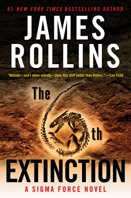 The 6th Extinction (A Sigma Force Novel) by James Rollins, 9780062666468