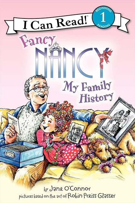 Fancy Nancy: My Family History by Jane O'Connor, Robin Preiss Glasser, 9780061882708