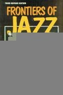Frontiers of Jazz by Ralph De Toledano, 9781565540439