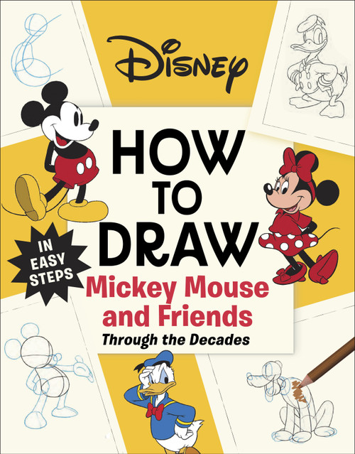 Disney How to Draw Mickey Mouse and Friends Through the Decades by DK, 9798217315963