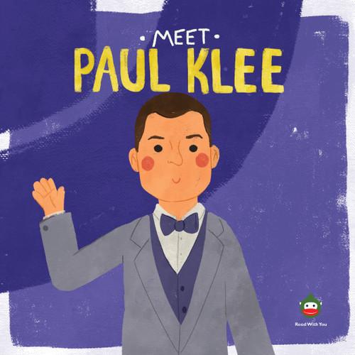 Meet Paul Klee by Read With You Center for Excellence in STEAM Education, 9798886180992