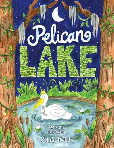 Pelican Lake by Emily Welch, Emily Welch, 9781455629039
