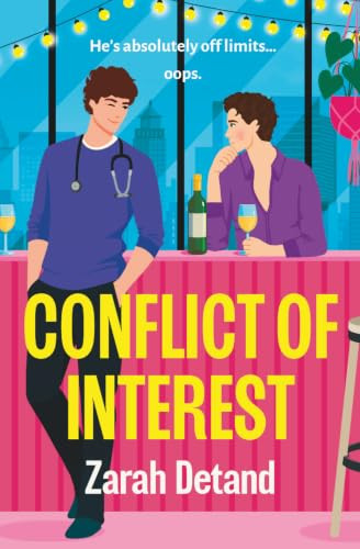 Conflict of Interest (An MM forbidden romance with snark and heart) by Zarah Detand, 9781837003075
