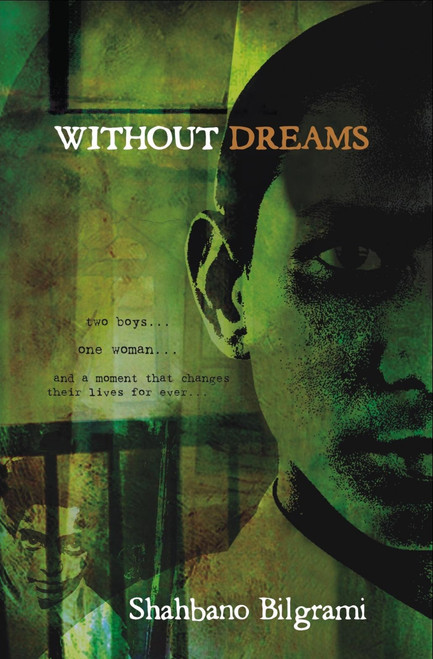 Without Dreams (Two Boys,One Women And The Moment That Changes Their Lives) by Shahbano Bilgrami, 9788172236724