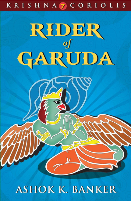 Rider of Garuda by Ashok K Banker, 9789350293195