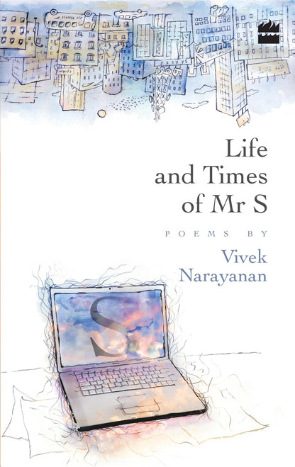 Life And Times Of Mr S by Vivek Naryanan, 9789350294093