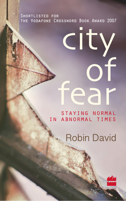 City Of Fear (Staying Normal in Abnormal Times) by Robin David, 9789351160687