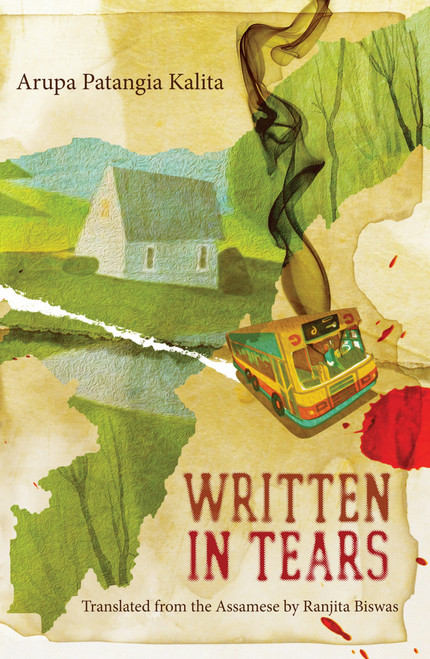 Written in Tears by Arupa Patangia Kalita, 9789351365006