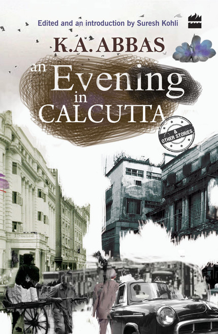 An Evening in Calcutta by K Abbas, 9789351772507