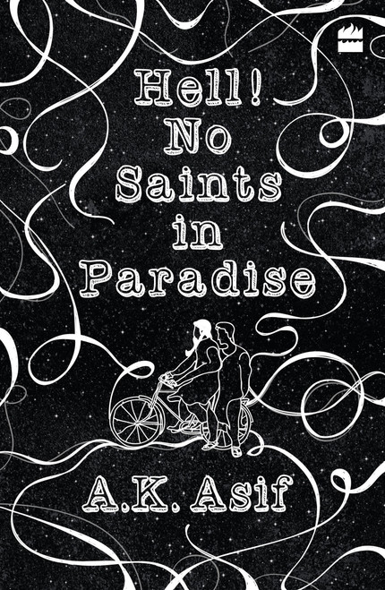 Hell! No Saints in Paradise by A Asif, 9789352770557