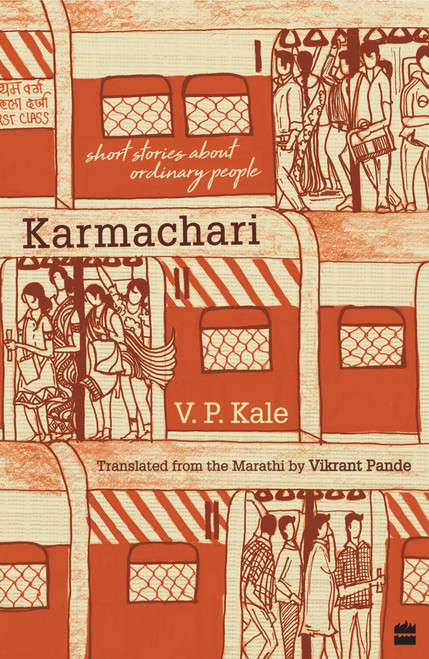 Karmachari (Short Stories About Ordinary People) by Vikrant Pande, 9789352776207
