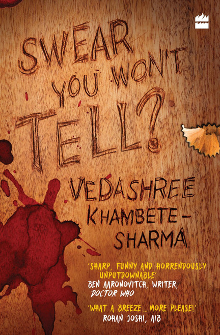 Swear You Won't Tell? by Vedashree Sharma, 9789352776726