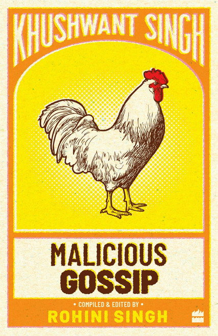 Malicious Gossip by Khushwant Singh, 9789353020101