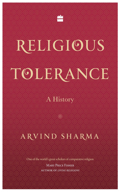 Religious Tolerance (A History) by Arvind Sharma, 9789353024765