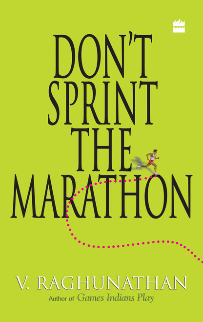 Don't Sprint The Marathon by V Raghunathan, 9788172238575