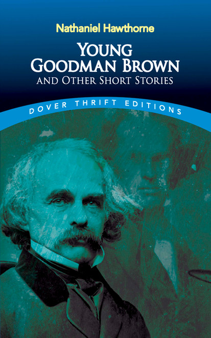 Young Goodman Brown and Other Short Stories by Nathaniel Hawthorne, 9780486270609