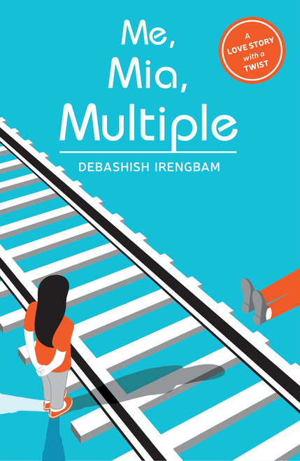 ME, MIA, MULTIPLE by Debashish Irengbam, 9789351770770
