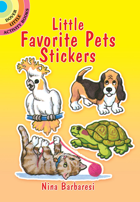 Little Favorite Pets Stickers (Miniature Edition) by Nina Barbaresi, 9780486263892