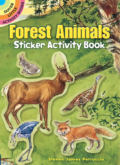 Forest Animals Sticker Activity Book (Miniature Edition) by Steven James Petruccio, 9780486456515