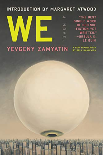 We (A Novel) by Yevgeny Zamyatin, Bela Shayevich, Margaret Atwood, 9780063068445