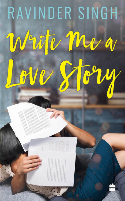 Write Me A Love Story by Ravinder SIngh, 9789354223204