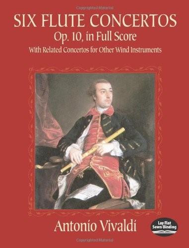 Six Flute Concertos, Op. 10, in Full Score (With Related Concertos for Other Wind Instruments) by Antonio Vivaldi, Eleanor Selfridge-Field, 9780486422435