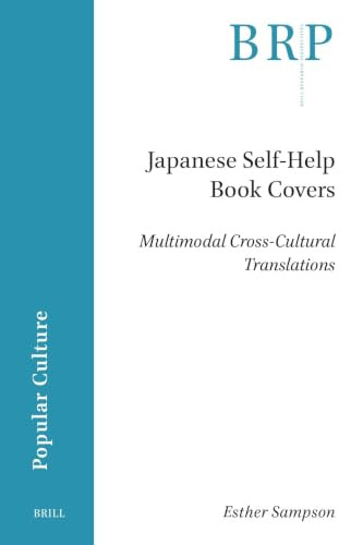 Japanese Self-Help Book Covers (Multimodal Cross-Cultural Translations) by Esther Sampson, 9789004769724