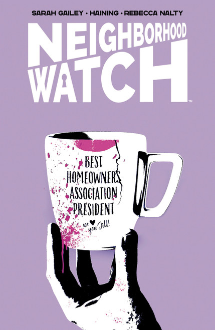 Neighborhood Watch by Sarah Gailey, Haining, 9798217383610