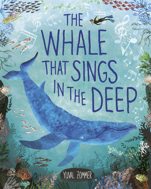 The Whale That Sings in the Deep by Yuval Zommer, 9798217237951