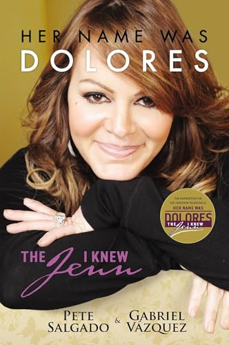 Her Name Was Dolores (The Jenn I Knew) (Spanish Edition) by Pete Salgado, 9780718096434