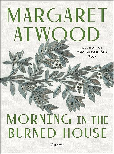 Morning In The Burned House (Poems) by Margaret Atwood, 9780395825211