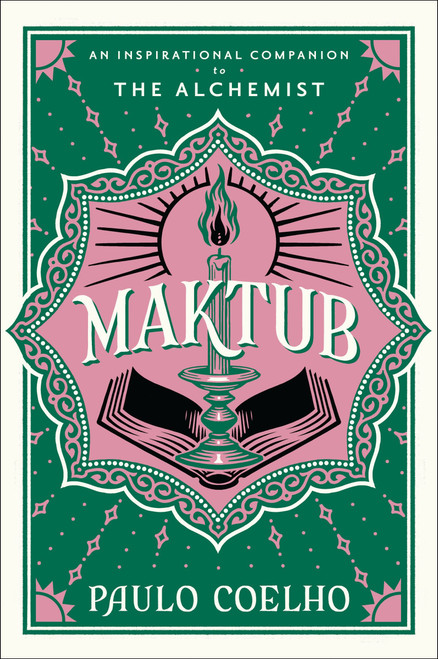 Maktub (An Inspirational Companion to The Alchemist) by Paulo Coelho, Margaret Jull Costa, 9780063346543