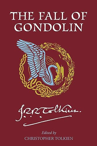 The Fall of Gondolin by J.R.R. Tolkien, Christopher Tolkien, 9780063376397